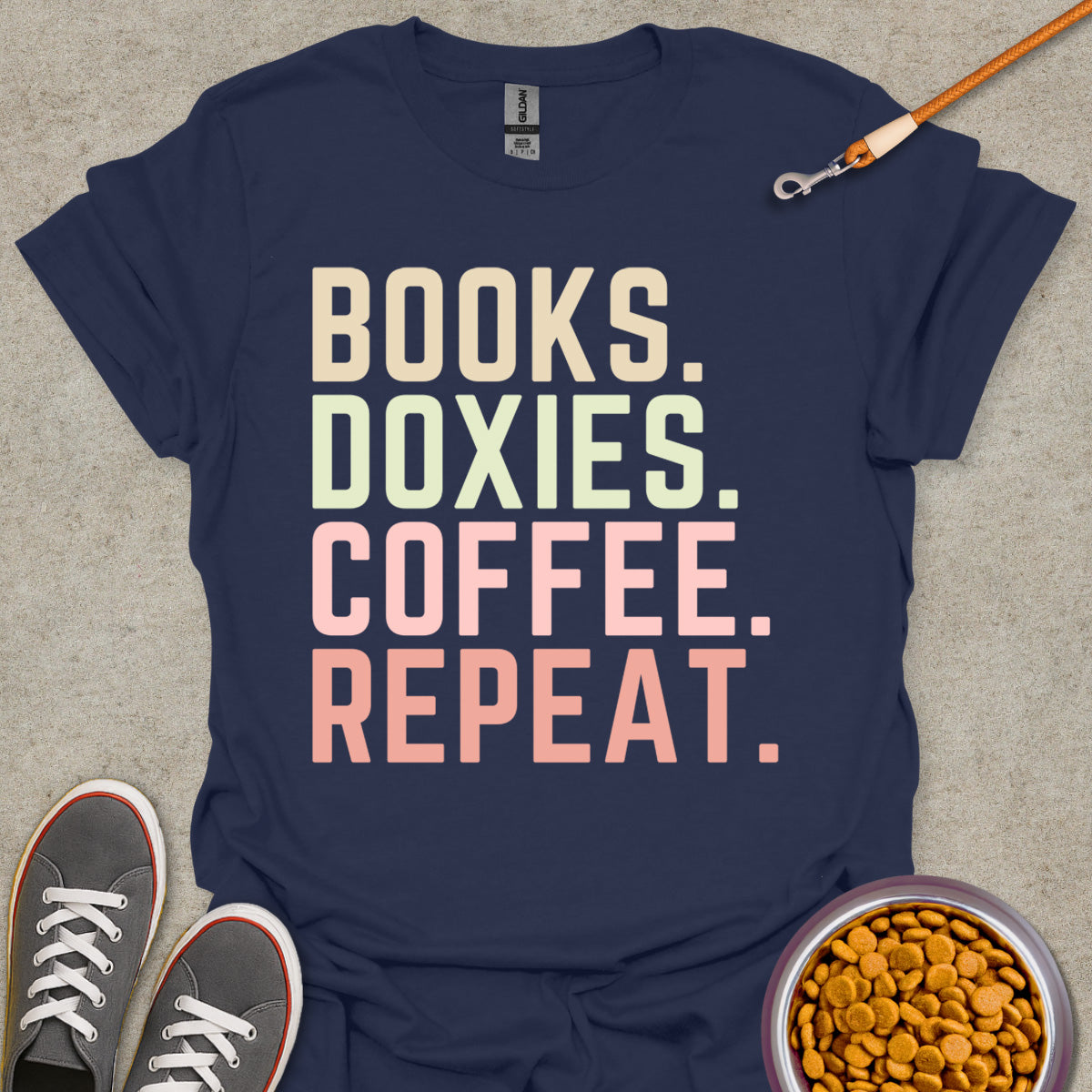 Books. Doxies. Coffee. Repeat. T-Shirt
