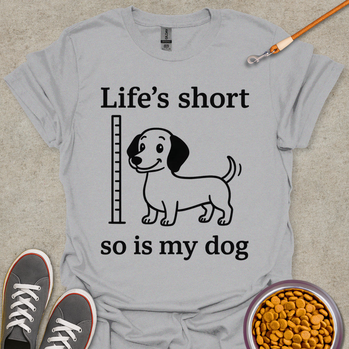 Dachshund and Life Tee