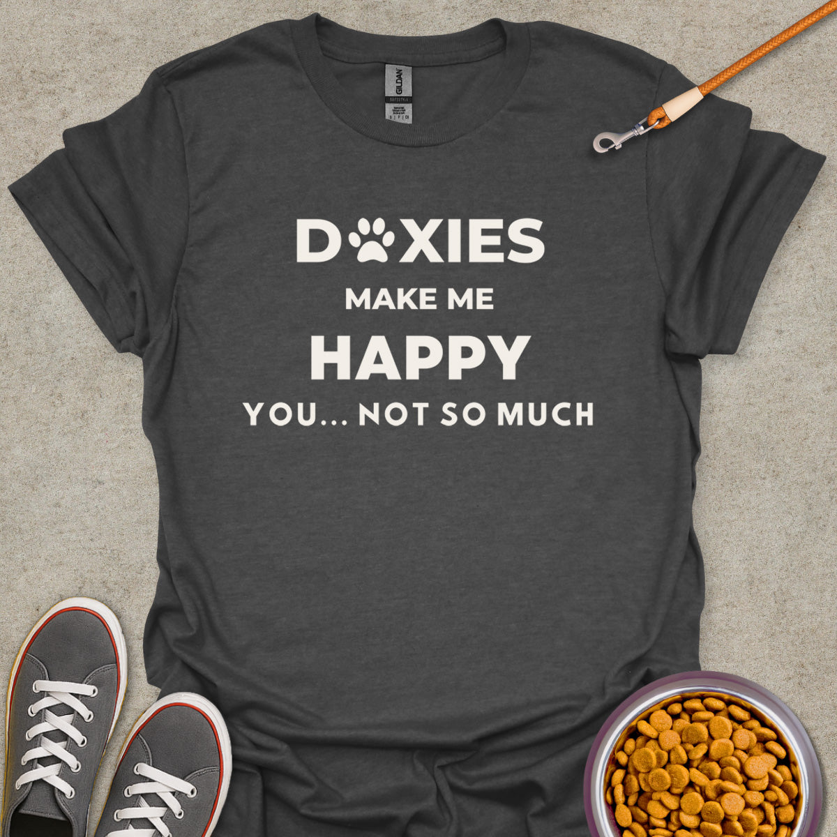 Doxies Make Me Happy T-Shirt