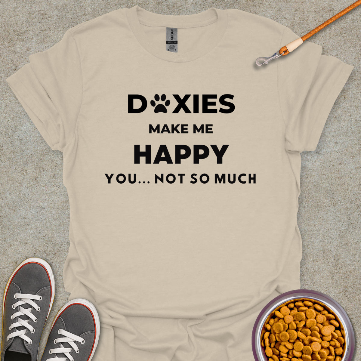 Doxies Make Me Happy T-Shirt