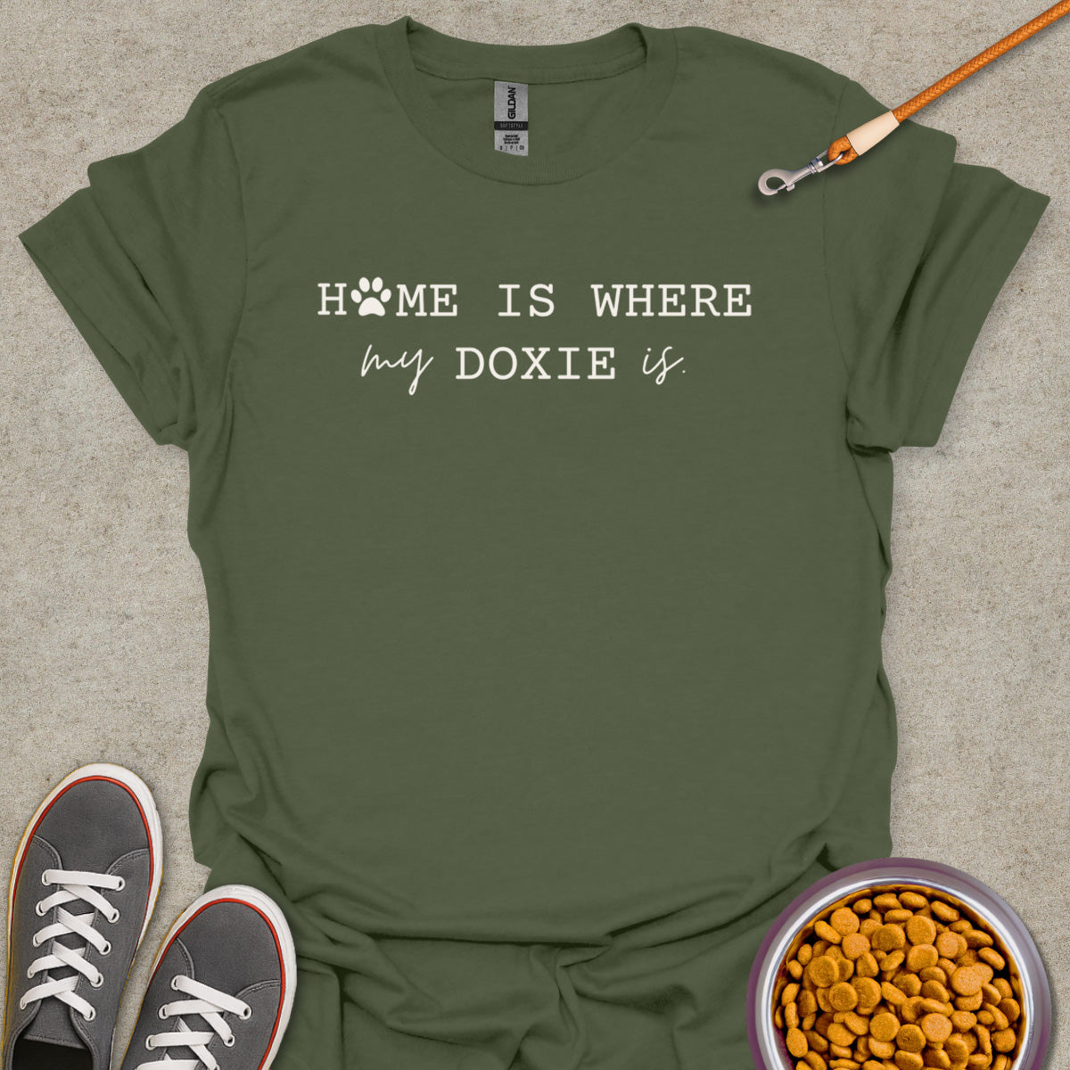 Home is Where My Doxie is T-Shirt