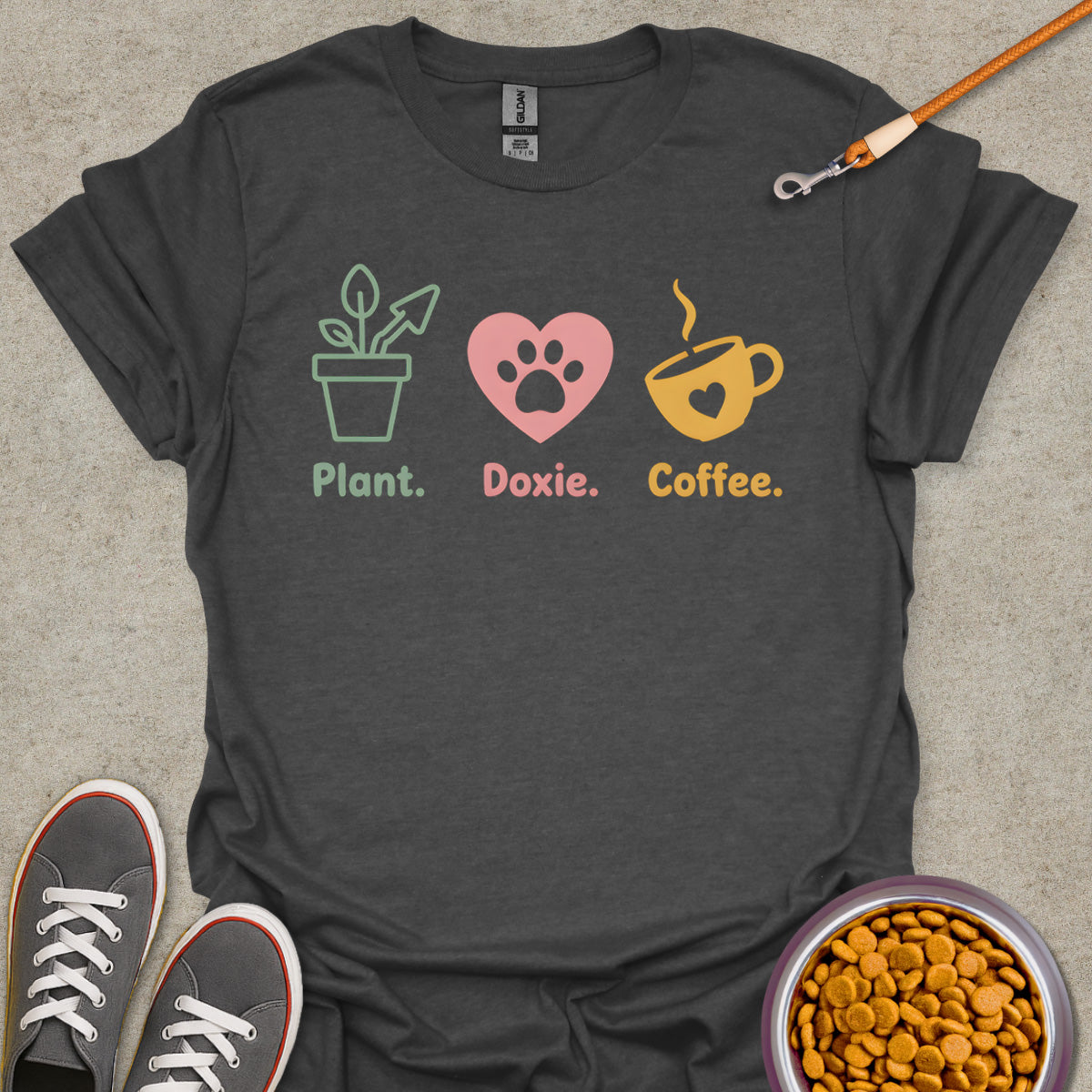 Plant. Doxie. Coffee. T-Shirt