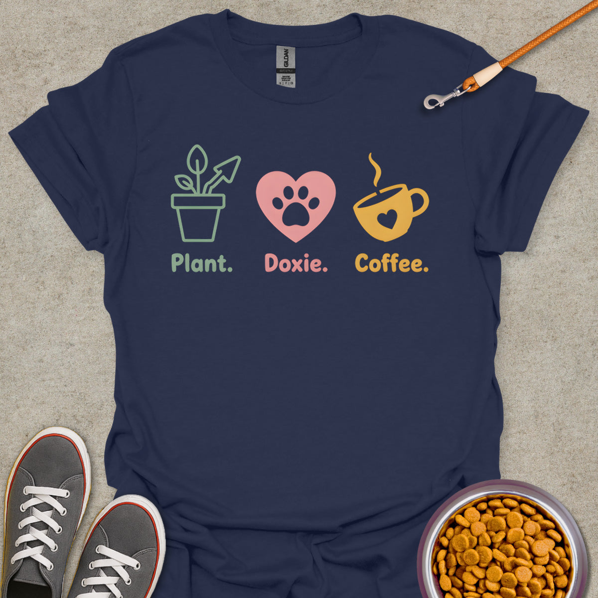 Plant. Doxie. Coffee. T-Shirt