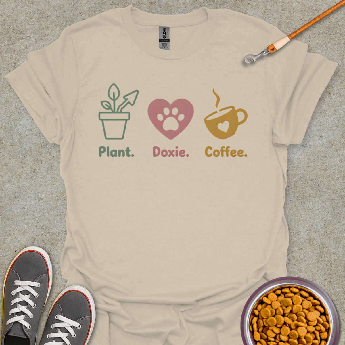 Plant. Doxie. Coffee. T-Shirt
