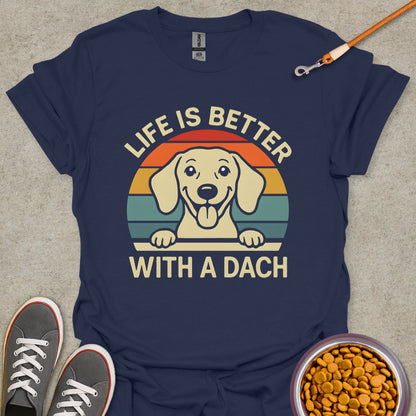 Better Life with Dachshund Tee