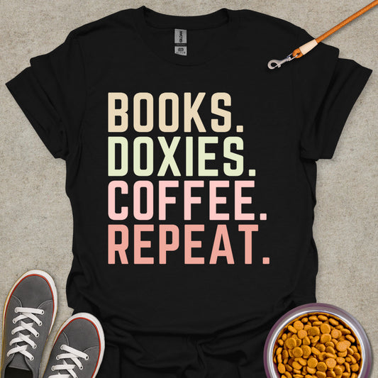 Books. Doxies. Coffee. Repeat. T-Shirt