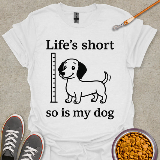 Dachshund and Life Tee