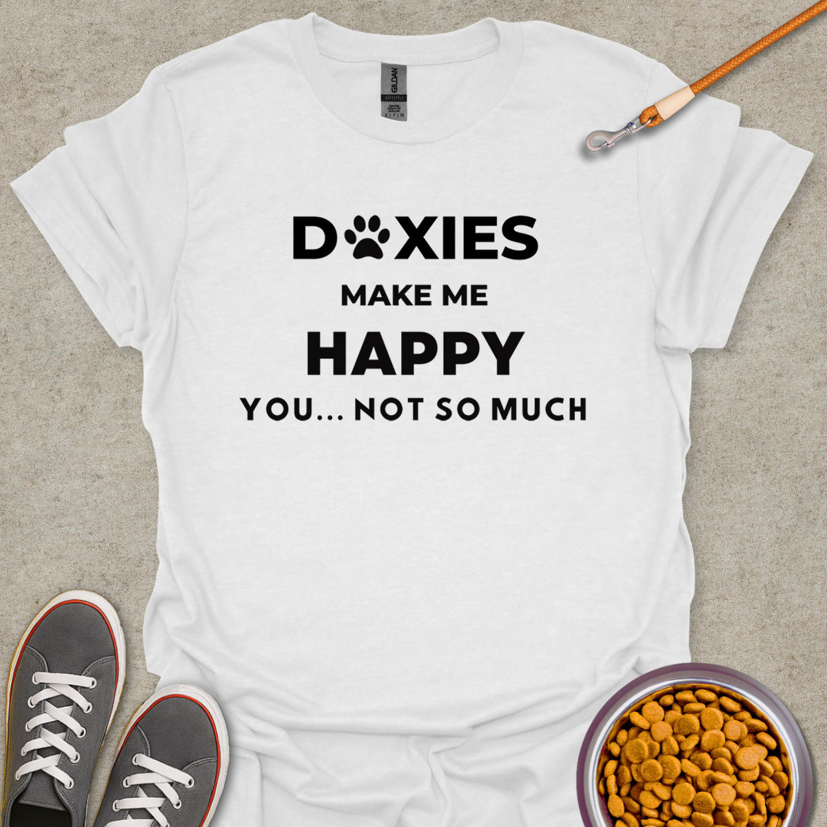 Doxies Make Me Happy T-Shirt