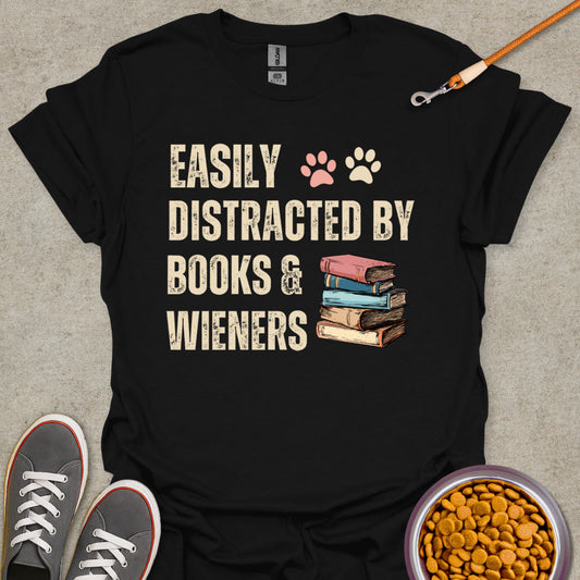Easily Distracted by Books and Wieners T-Shirt