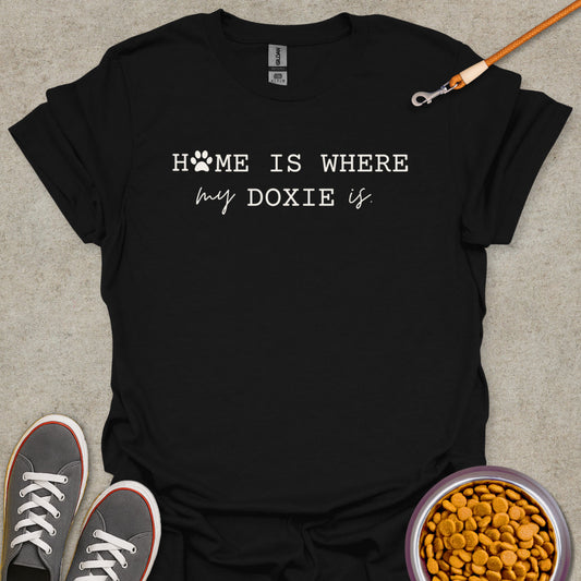 Home is Where My Doxie is T-Shirt