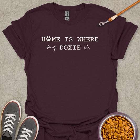 Home is Where My Doxie is T-Shirt