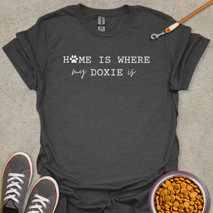 Home is Where My Doxie is T-Shirt