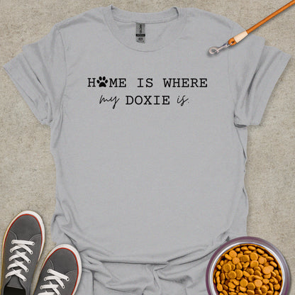 Home is Where My Doxie is T-Shirt