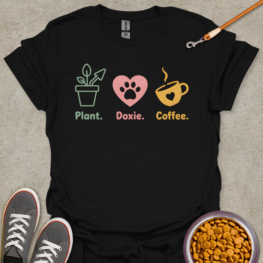 Plant. Doxie. Coffee. T-Shirt